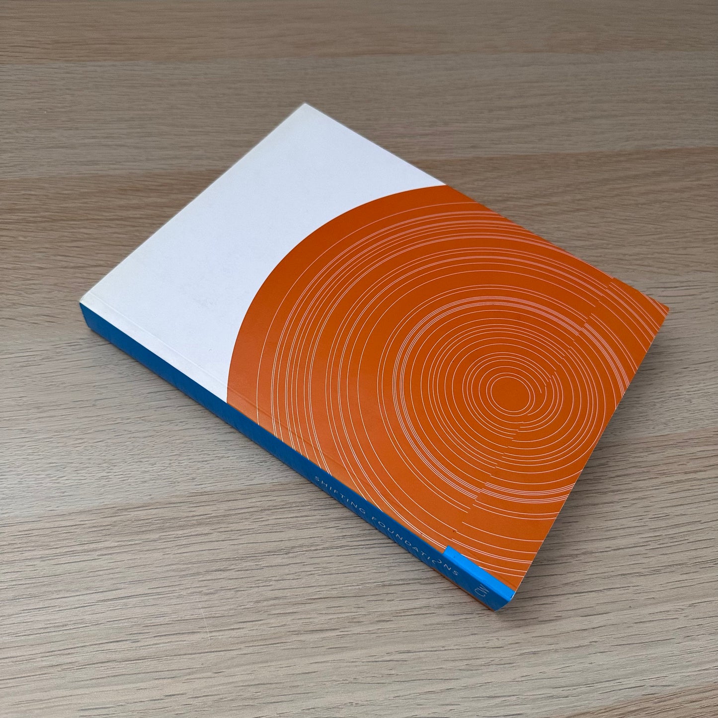 Shifting Foundations: The Collected Papers of the Designing Futures Forum | C.W.