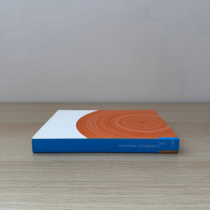 Shifting Foundations: The Collected Papers of the Designing Futures Forum | C.W.