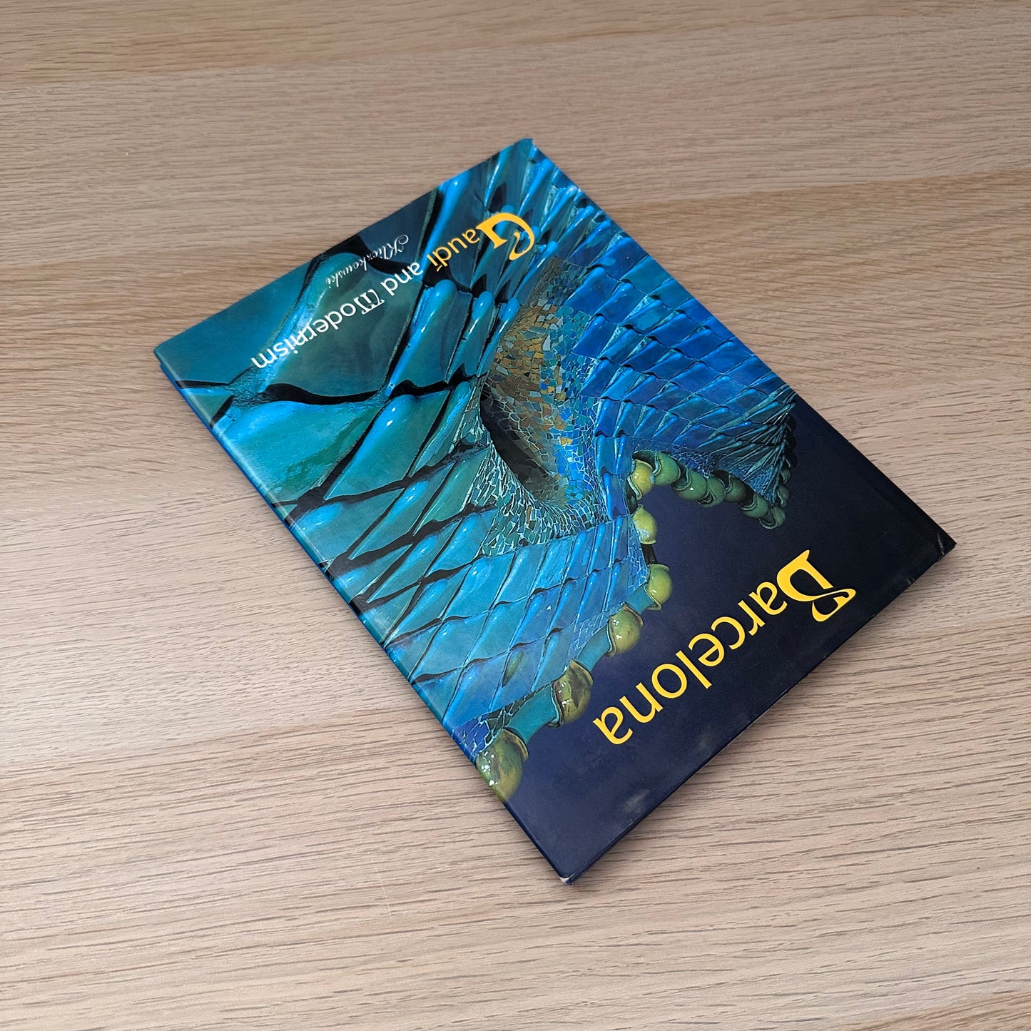 Barcelona: Gaudi and Modernism