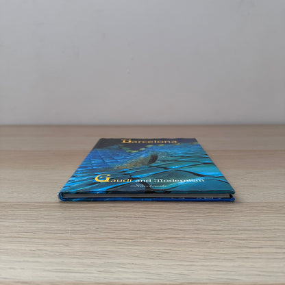 Barcelona: Gaudi and Modernism