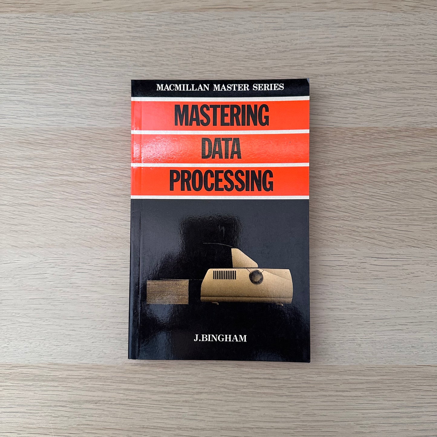 Mastering Data Processing | 1983 | J. Bingham