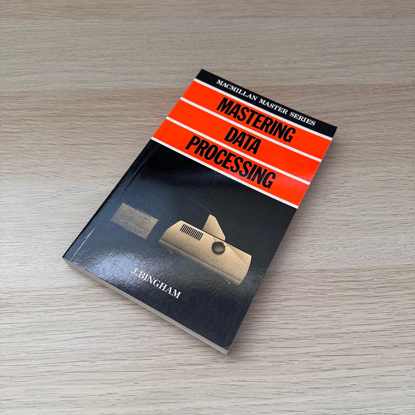 Mastering Data Processing | 1983 | J. Bingham