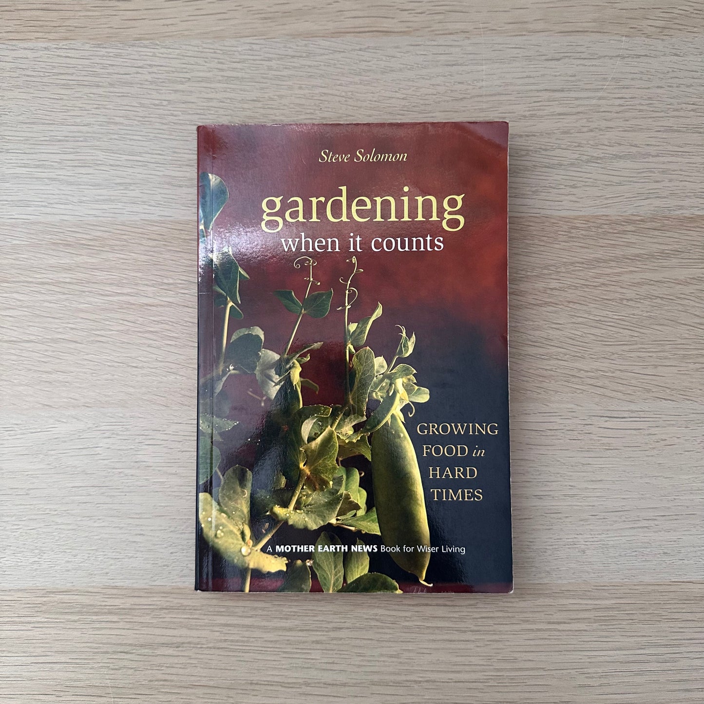 Gardening When It Counts | Steve Solomon