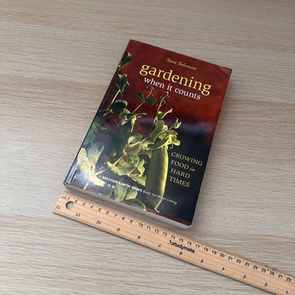 Gardening When It Counts | Steve Solomon