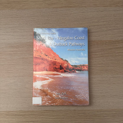 Shay Bay Ningaloo Coast & Outback Pathways | Len Zell & Susie Bedford
