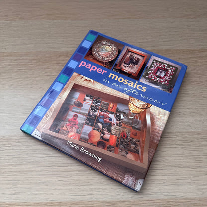 Paper Mosaics in an Afternoon | Marie Browning