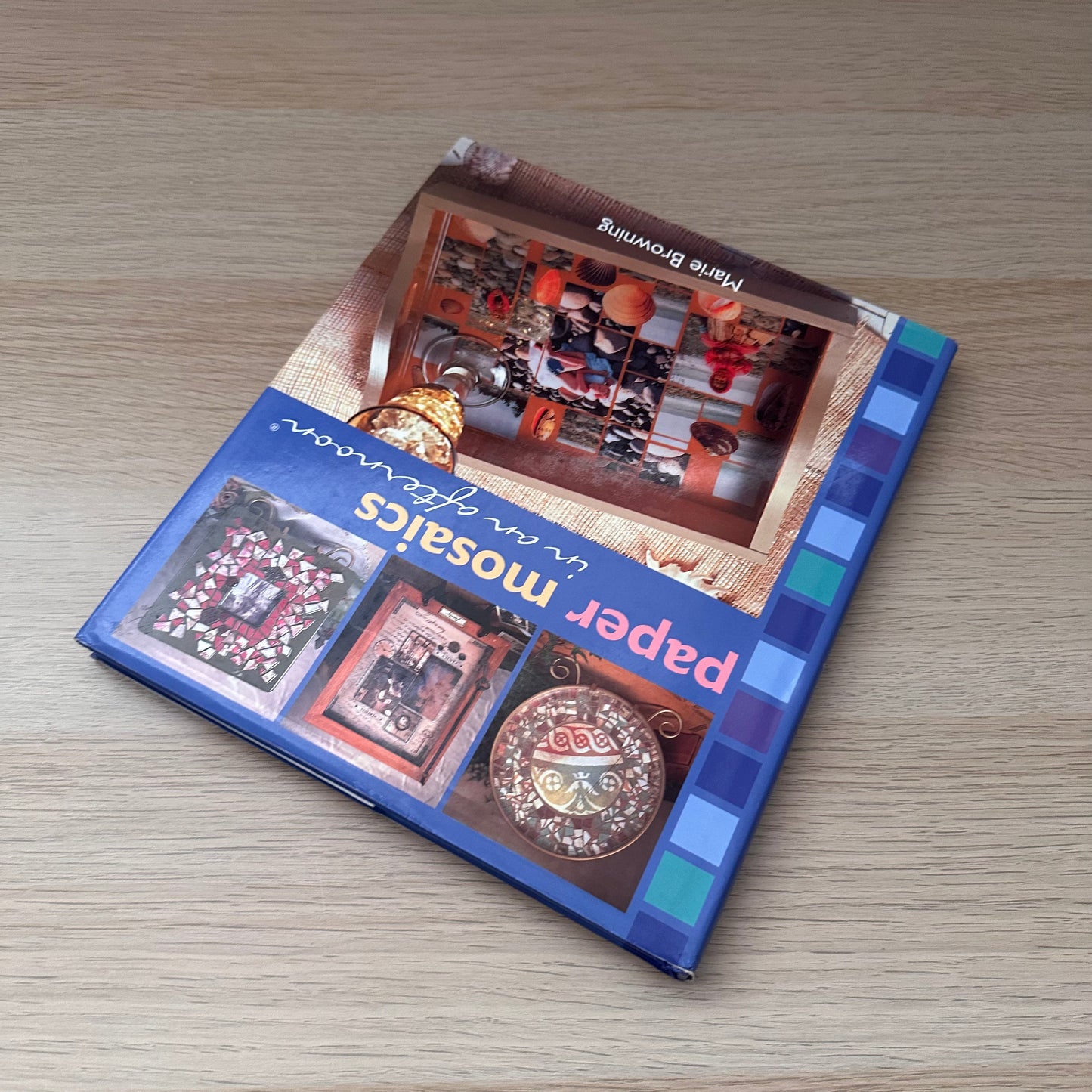 Paper Mosaics in an Afternoon | Marie Browning