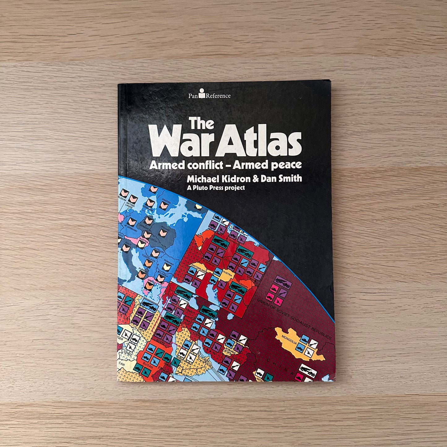 The War Atlas: Armed Conflict - Armed Peace | Pluto Press | Michael Kidron & Dan Smith