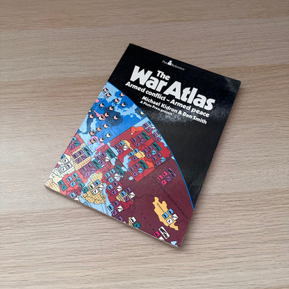 The War Atlas: Armed Conflict - Armed Peace | Pluto Press | Michael Kidron & Dan Smith