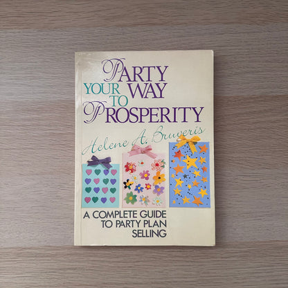 Party Your Way to Prosperity | Helene A. Buveris