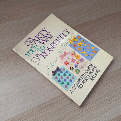 Party Your Way to Prosperity | Helene A. Buveris