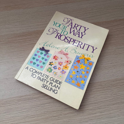 Party Your Way to Prosperity | Helene A. Buveris