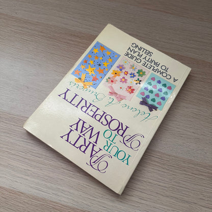 Party Your Way to Prosperity | Helene A. Buveris