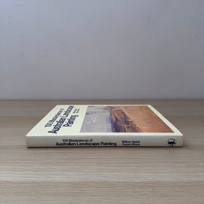 100 Masterpieces of Australian Landscape Painting | Susan Bruce & William Splatt