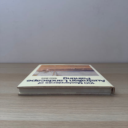 100 Masterpieces of Australian Landscape Painting | Susan Bruce & William Splatt