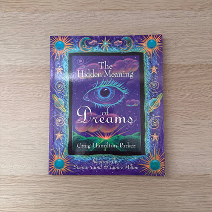 The Hidden Meaning of Dreams | Steinar Lund & Lynne Milton