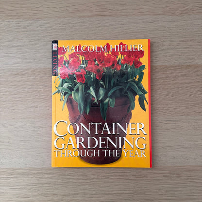 Container Gardening Through The Year | Malcolm Hillier