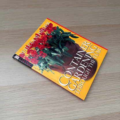 Container Gardening Through The Year | Malcolm Hillier