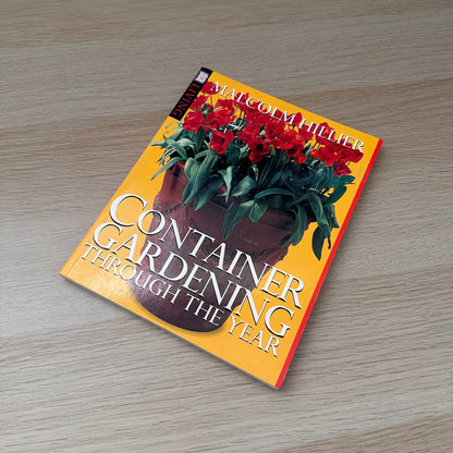 Container Gardening Through The Year | Malcolm Hillier