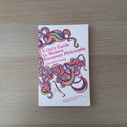 A Girl's Guide to Modern European Philosophy | Charlotte Greig