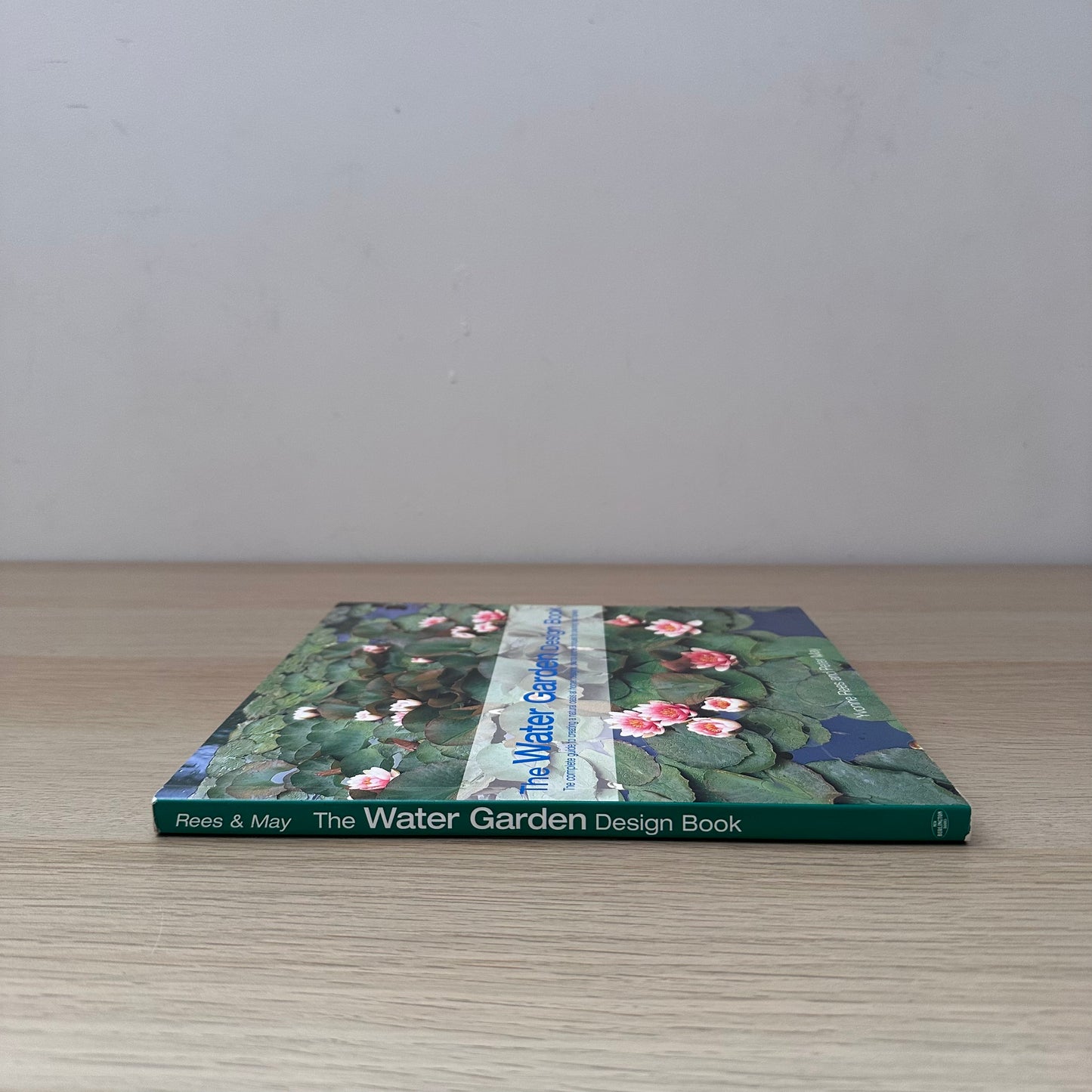 The Water Garden Design Book | 2002 | Paperback | Yvonne Rees & Peter May