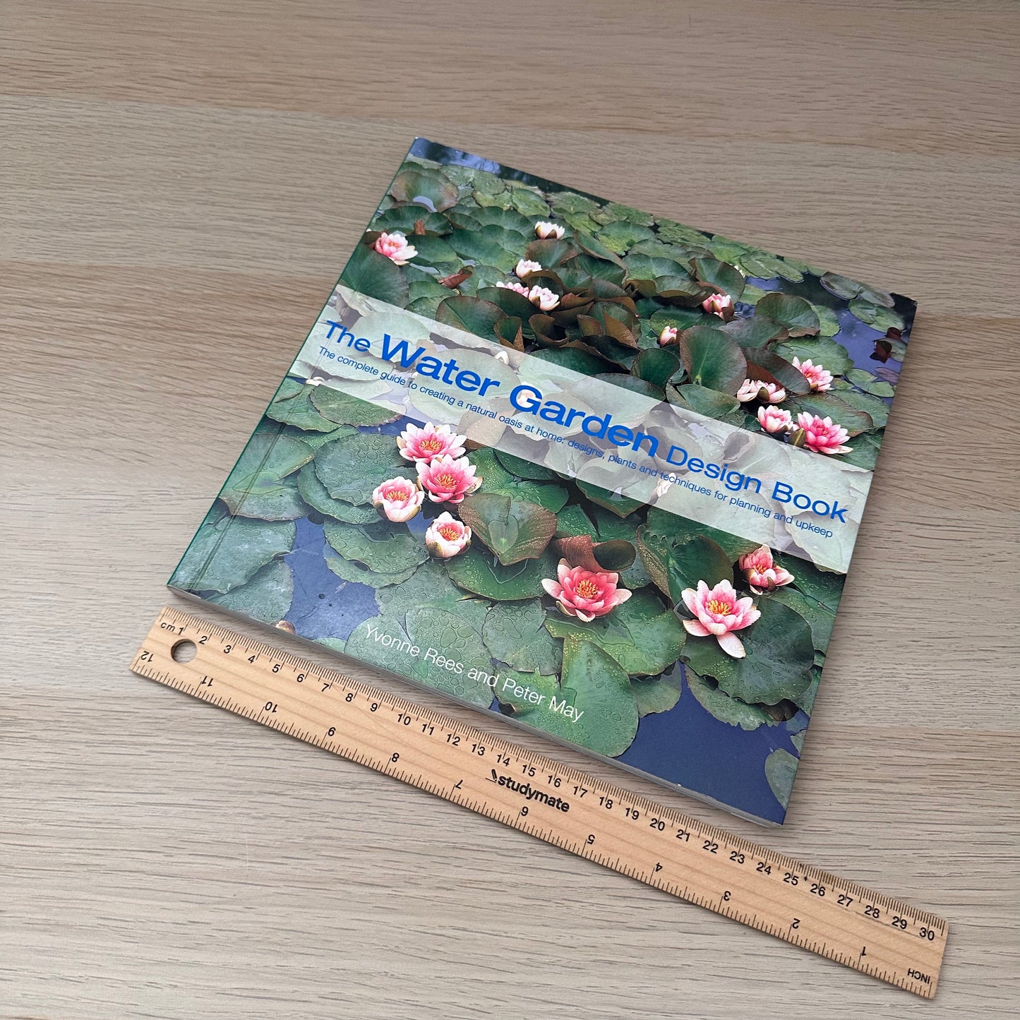 The Water Garden Design Book | 2002 | Paperback | Yvonne Rees & Peter May