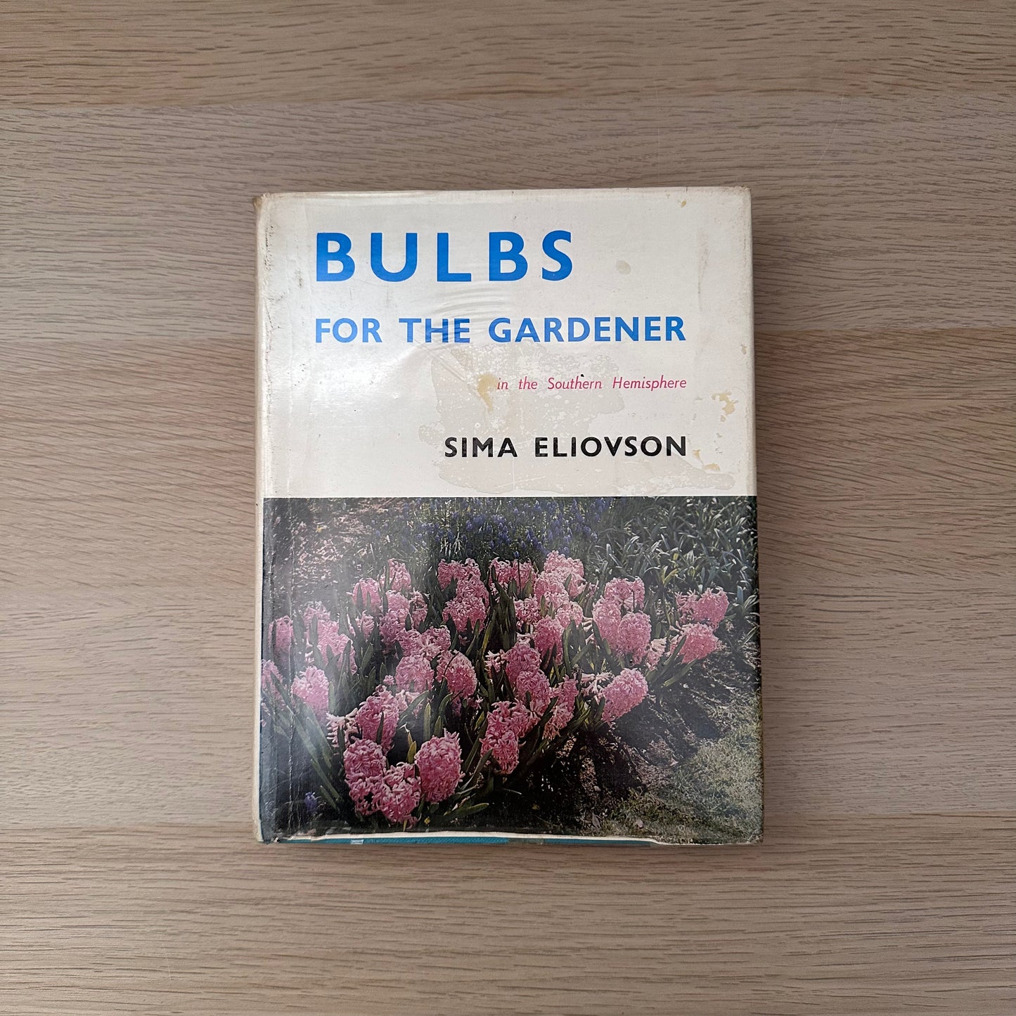 Bulbs from the Gardener | 1968 | Hardcover | Sima Eliovson | Ex-Library