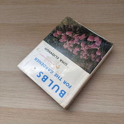 Bulbs from the Gardener | 1968 | Hardcover | Sima Eliovson | Ex-Library