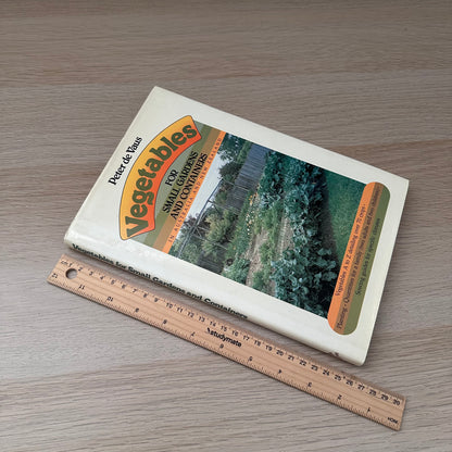 Vegetables for Small Gardens and Containers | Peter De Vaus