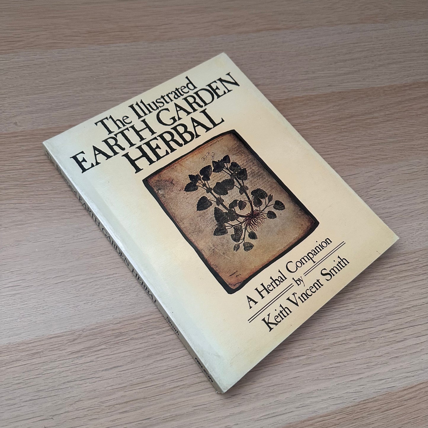 The Illustrated Earth Garden Herbal | 1978 |  Keith Vincent Smith