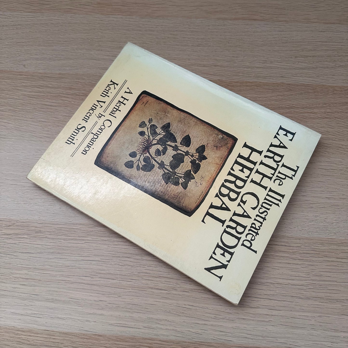 The Illustrated Earth Garden Herbal | 1978 |  Keith Vincent Smith