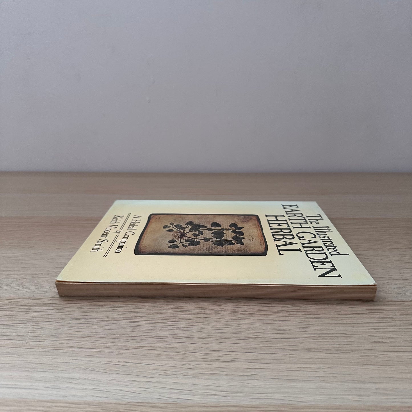 The Illustrated Earth Garden Herbal | 1978 |  Keith Vincent Smith