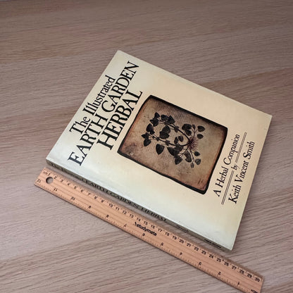 The Illustrated Earth Garden Herbal | 1978 |  Keith Vincent Smith