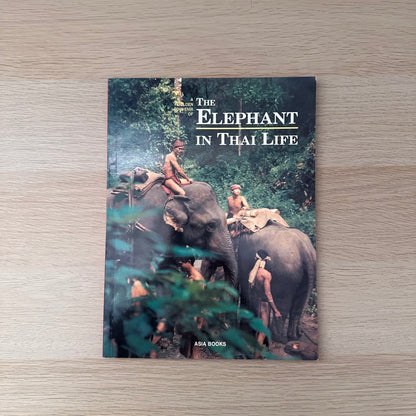 The Elephant in Thai Life | 2003 | Asia Books