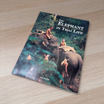 The Elephant in Thai Life | 2003 | Asia Books