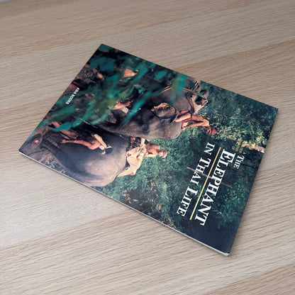 The Elephant in Thai Life | 2003 | Asia Books