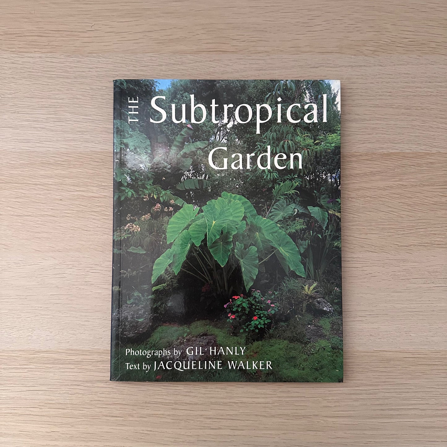The Subtropical Garden | Gil Hanly And Jacqueline Walker