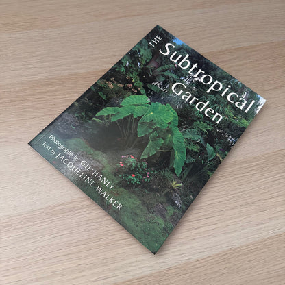 The Subtropical Garden | Gil Hanly And Jacqueline Walker