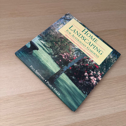 Home Landscaping for Australian Gardens | 1992 | Paul Sheppard & Pamla Toler