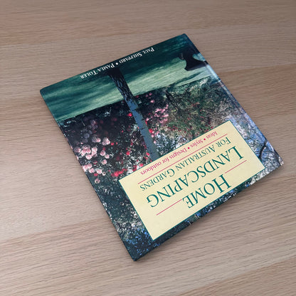 Home Landscaping for Australian Gardens | 1992 | Paul Sheppard & Pamla Toler
