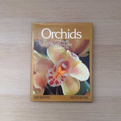 Orchids for the Australian Garden | Keith Irvine
