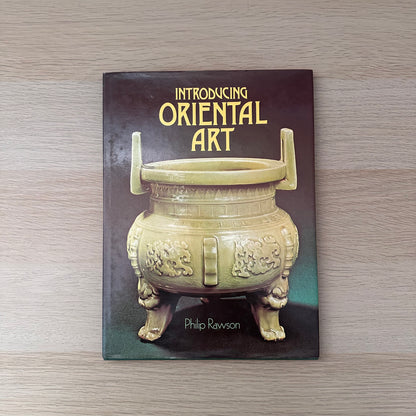 Introducing Oriental Art | Phillip Rawson