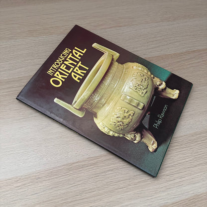 Introducing Oriental Art | Phillip Rawson