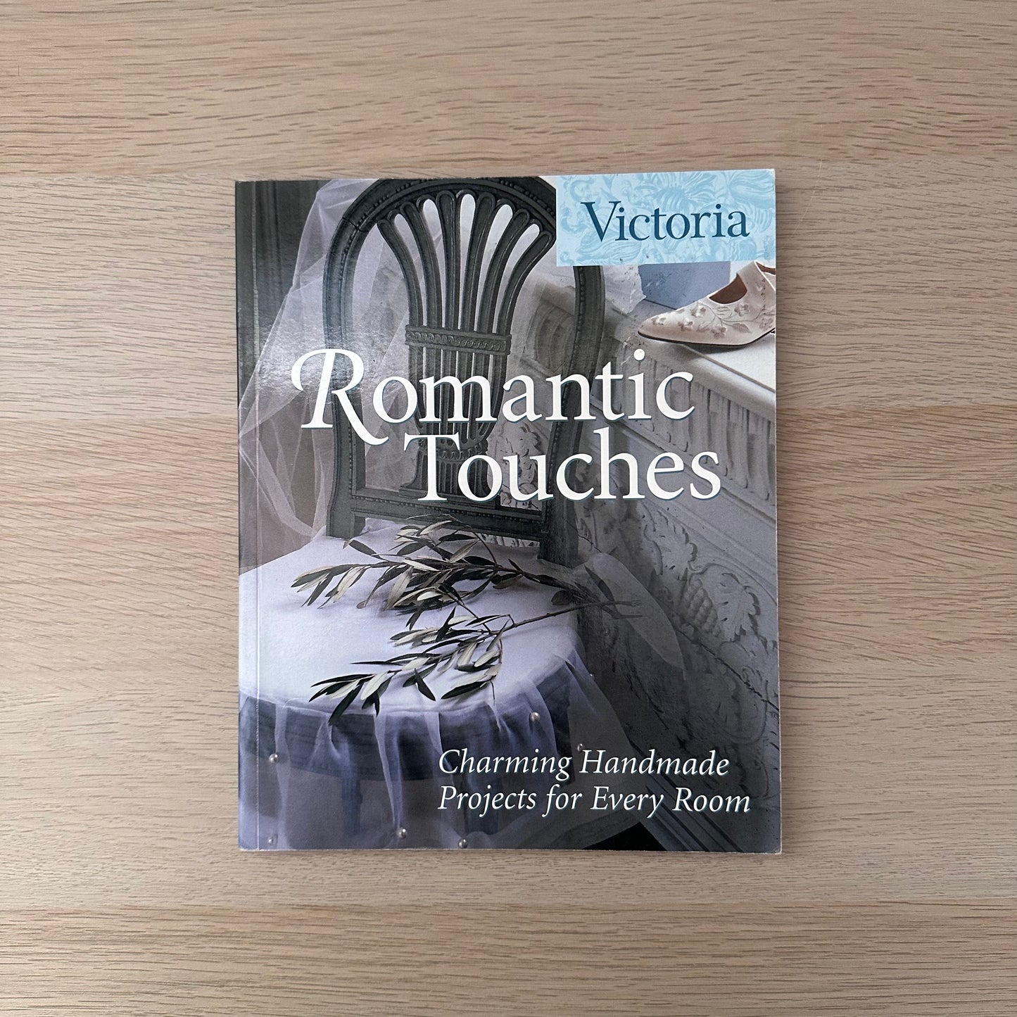 Romantic Touches | 2006 | Victoria Magazine