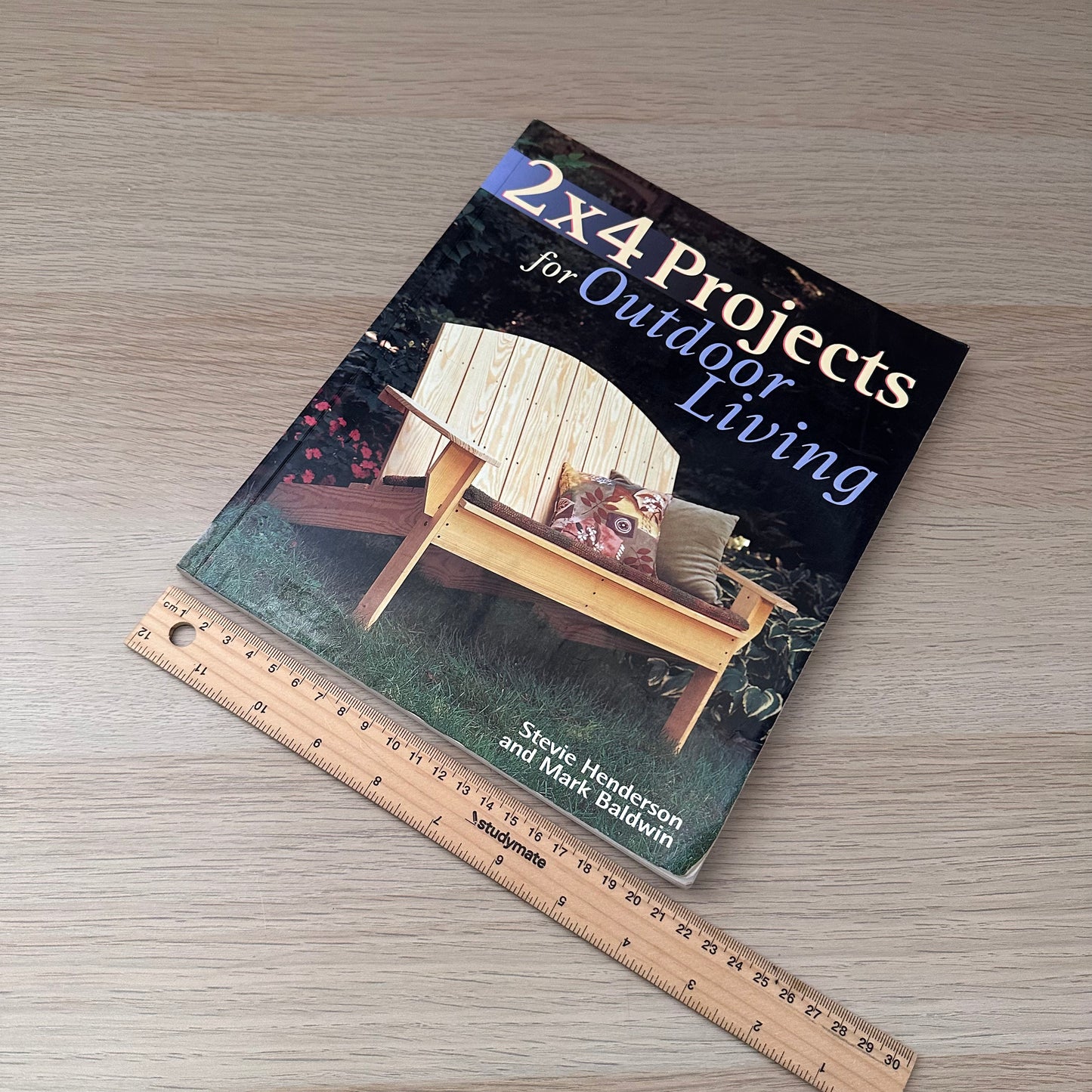 2x4 Projects for Outdoor Living | 2000 | Stevie Henderson & Mark Baldwin