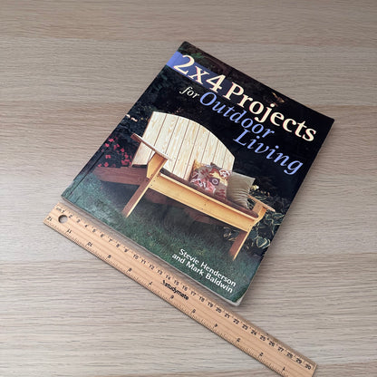 2x4 Projects for Outdoor Living | 2000 | Stevie Henderson & Mark Baldwin