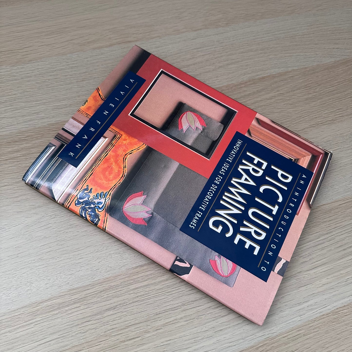 An Introduction to Picture Framing | 1991 | Vivien Frank