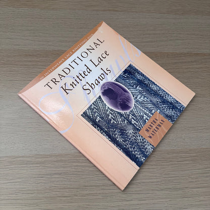 Traditional Knitted Lace Shawls | 1998 | Martha Waterman