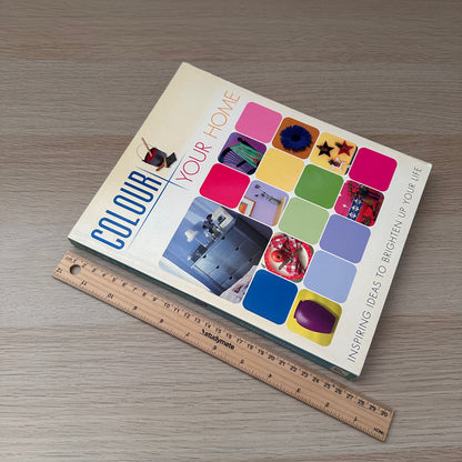 Colour Your Home | Inspiring Ideas To Brighten Up Your Life | 2002 | Sally Walton