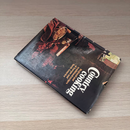 Country Cooking: Regional and Traditional Recipes of Europe and North America | 1978 | Heather Maisner